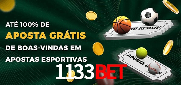 1133bet Ate 100% de Aposta Gratis